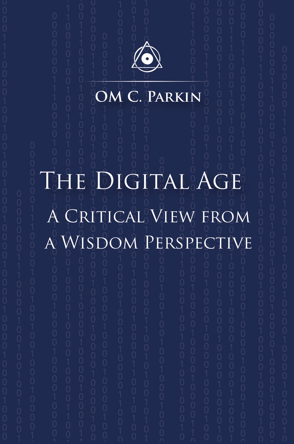 The Digital Age - A Critical View from a Wisdom Perspective