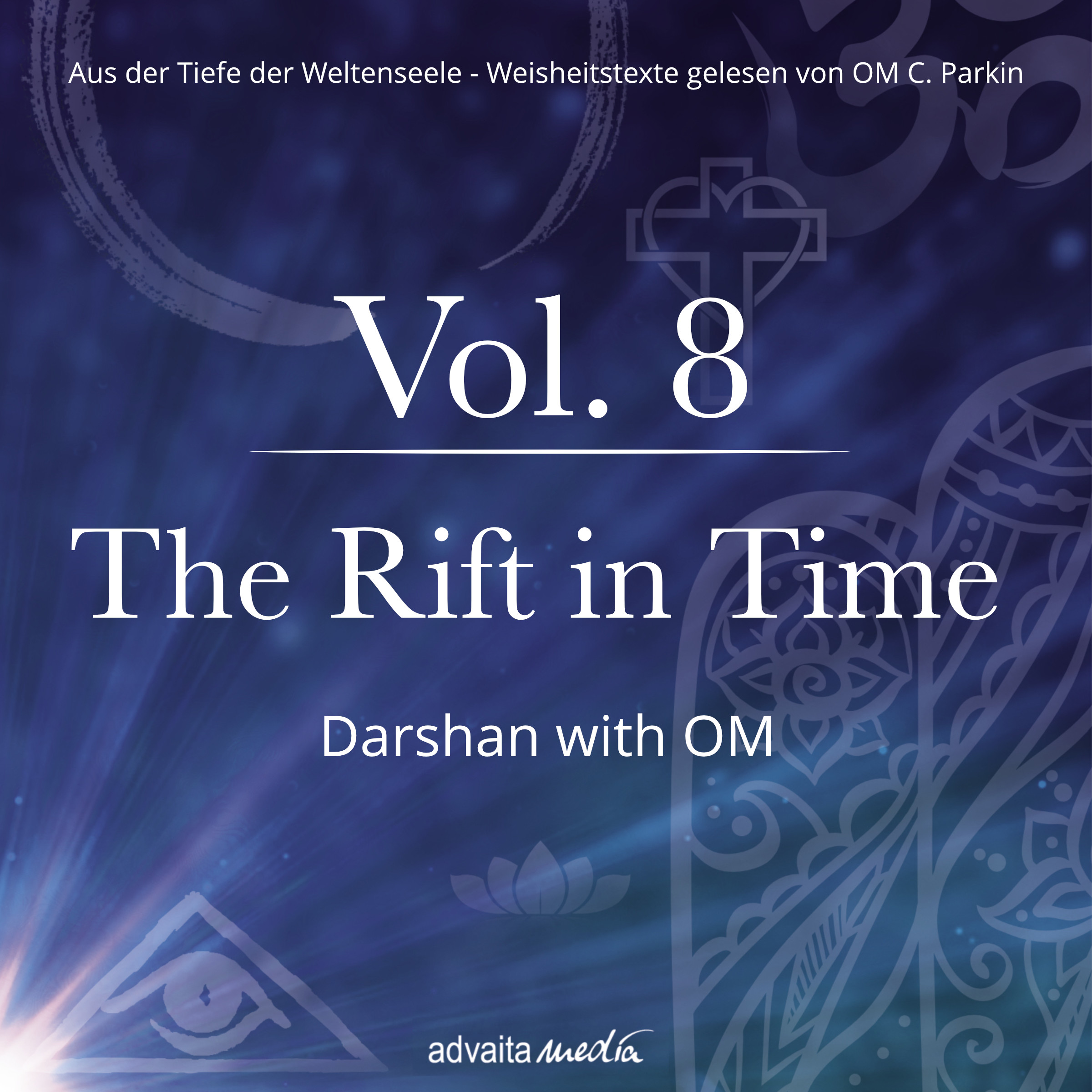 The Rift in Time - Darshan with OM