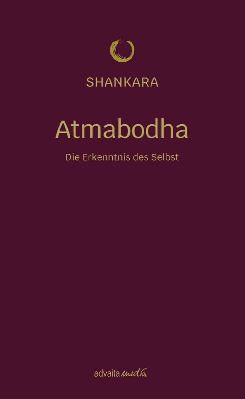 Atmabodha – die Erkenntnis des Selbst