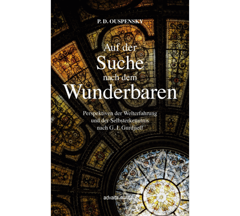 Buch von P. D. Ouspensky Auf der Suche nach dem Wunderbaren - Selbsterkenntnis nach G. I. Gurdjief