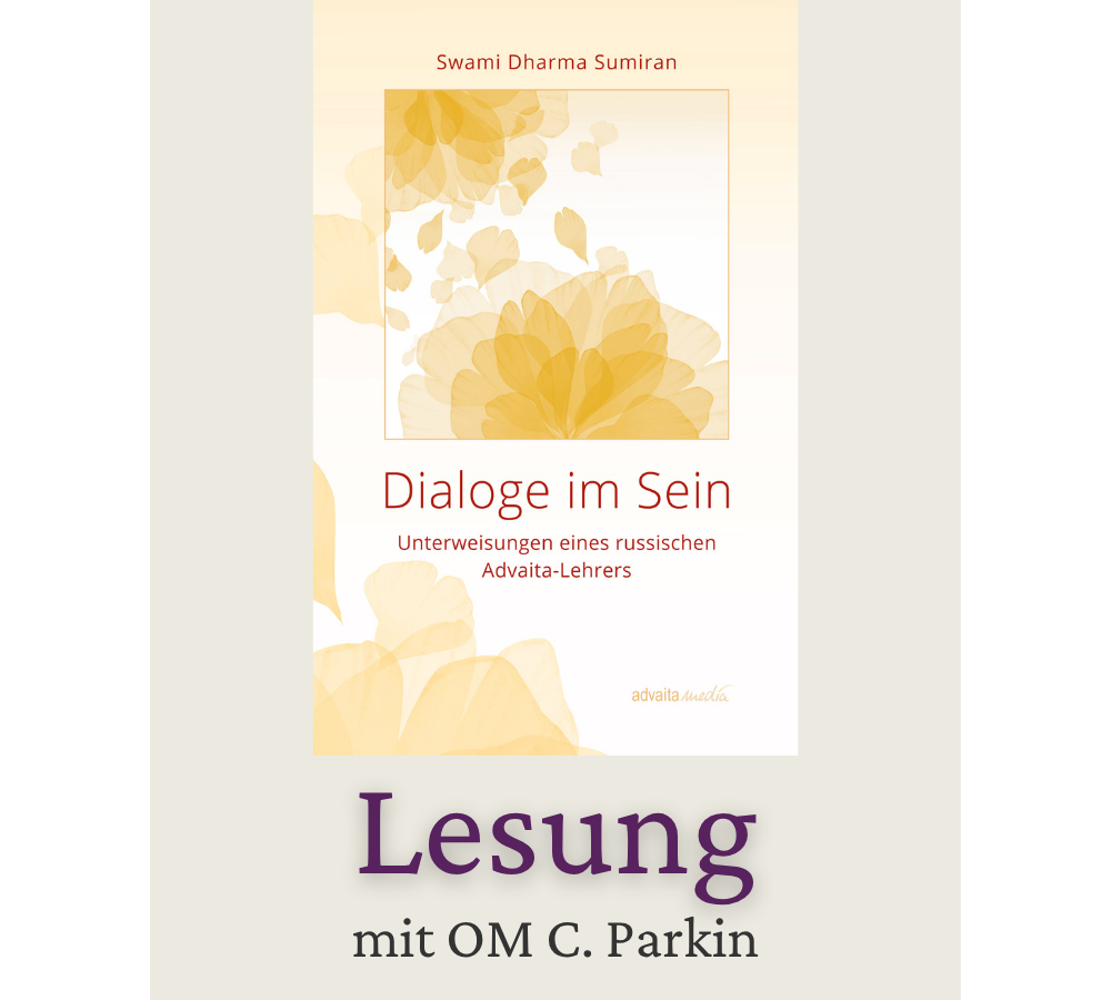 OM C. Parkin liest Unterweisungen eines russischen Advaita-Lehrers