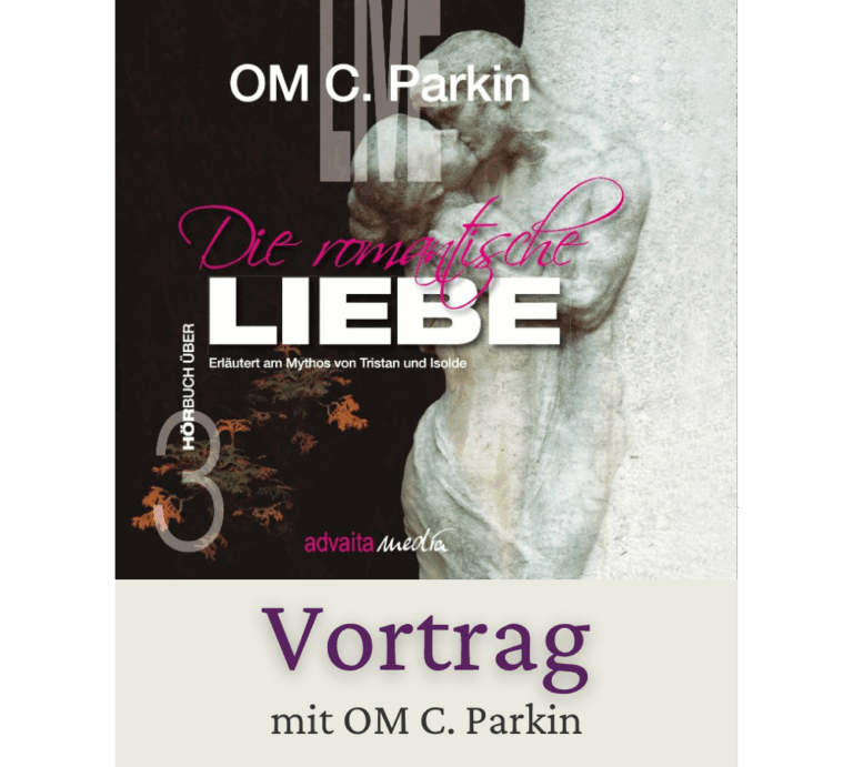 Vortrag mit OM C. Parkin Erläutert am Mythos von Tristan und Isolde