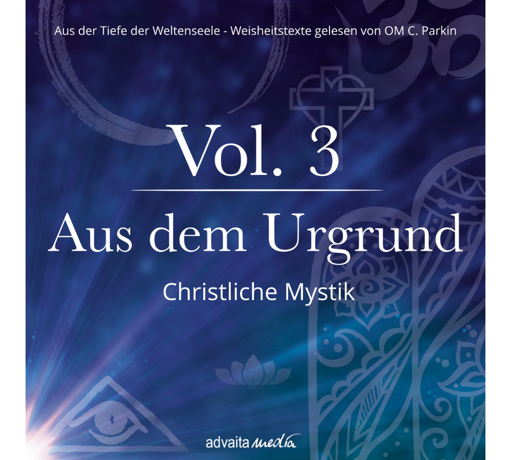 CD Aus der Tiefe der Weltenseele - Texte gelesen von OM C. Parkin