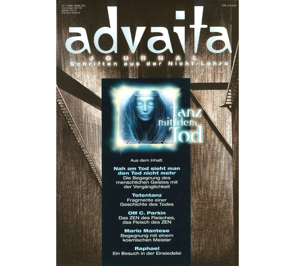 advaitajournal Nah am Tod sieht man den Tod nicht mehr