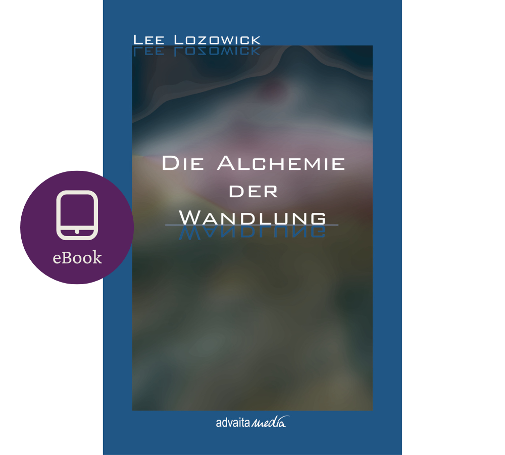 E-Buch von Lee Lozowick Die Alchemie der Wandlung