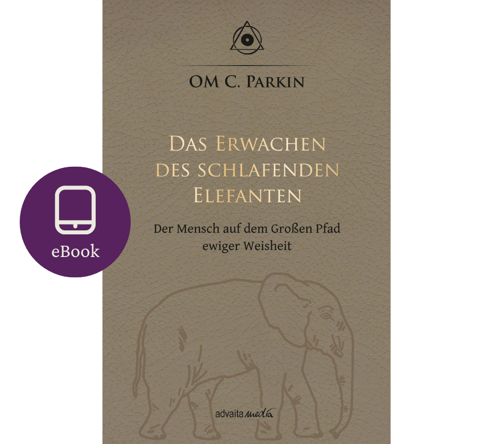 E-Buch von OM C. Parkin Der Mensch auf dem Großen Pfad ewiger Weisheit