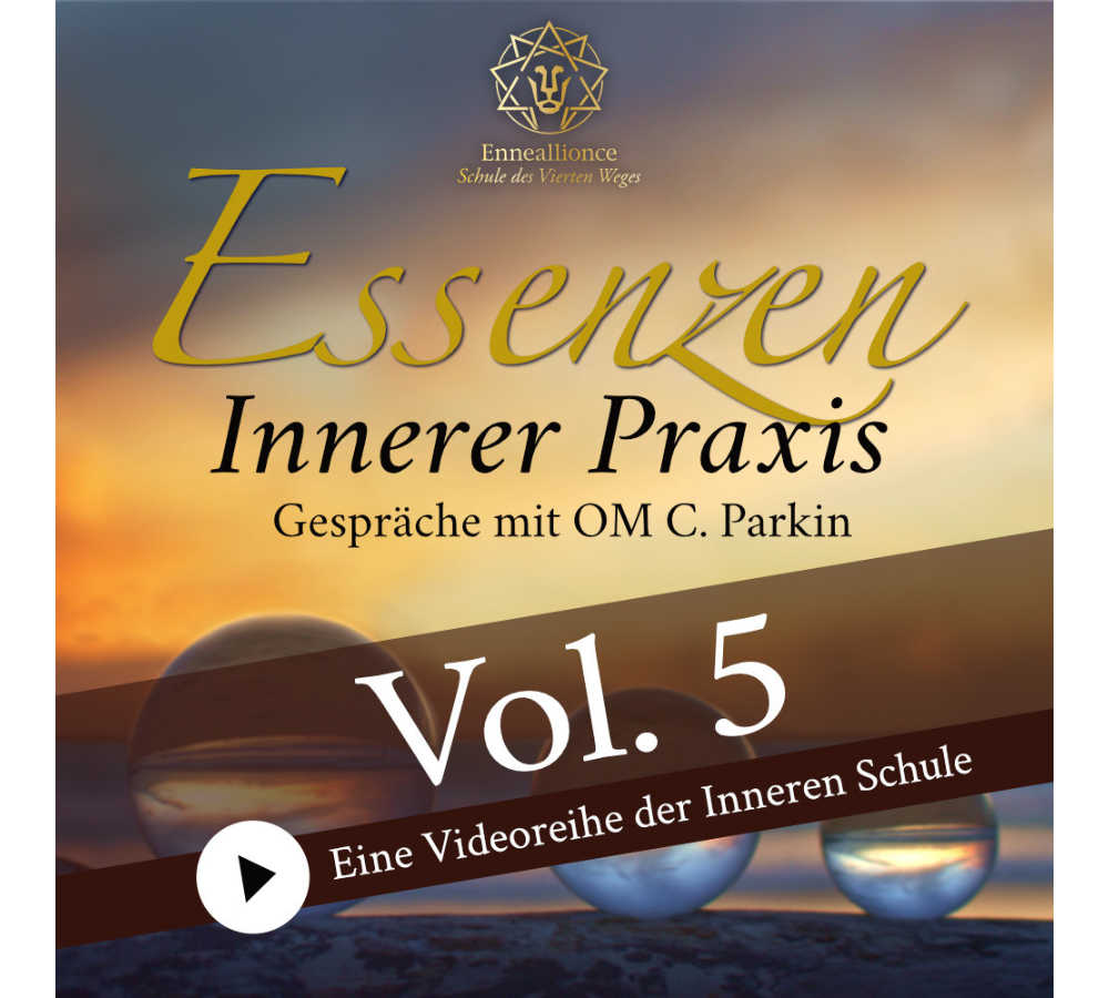 Essenzen Innerer Praxis | Vol 5 - Wer ist der innere Gegner?